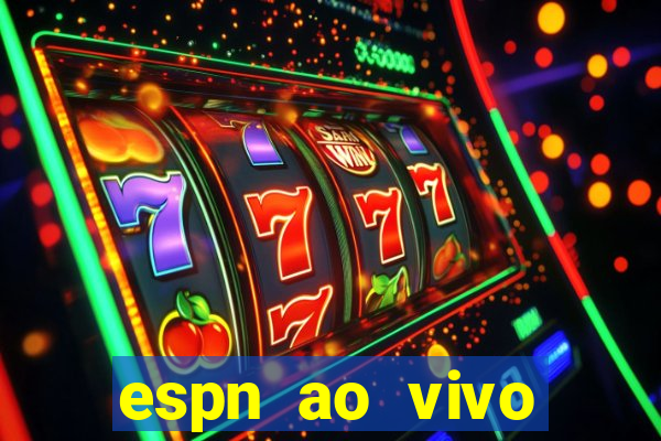 espn ao vivo online gratis